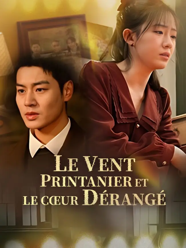 LE VENT PRINTANIER ET LE CŒUR DÉRANGÉ poster