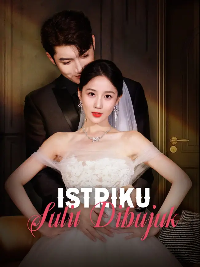 Istriku Sulit Dibujuk poster