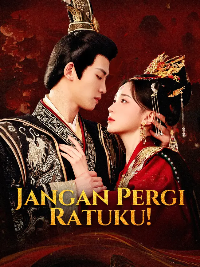 Jangan Pergi Ratuku! poster