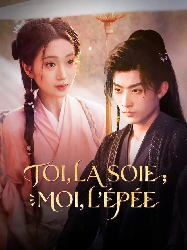TOI, LA SOIE ; MOI, L'ÉPÉE poster