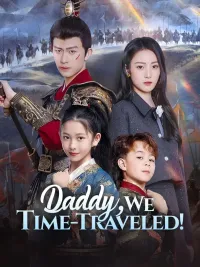 Daddy, We Time-Traveled!