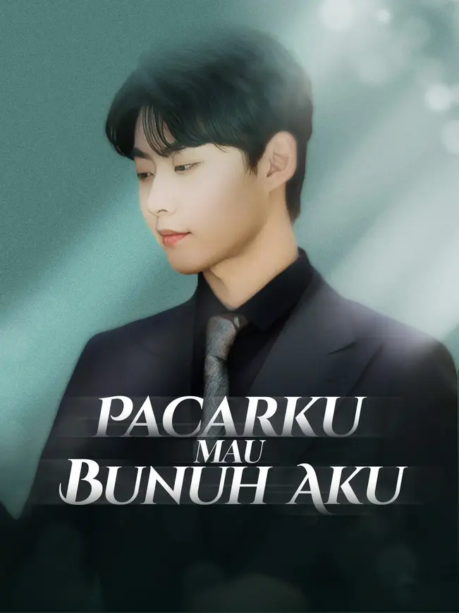 Pacarku mau bunuh aku poster