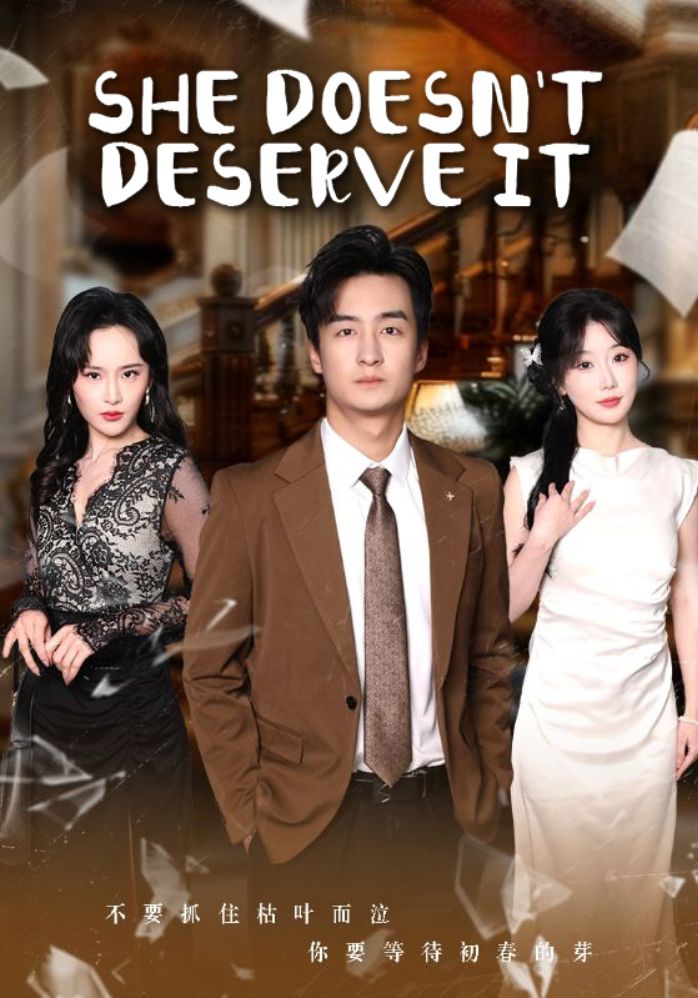 She doesn't deserve it poster