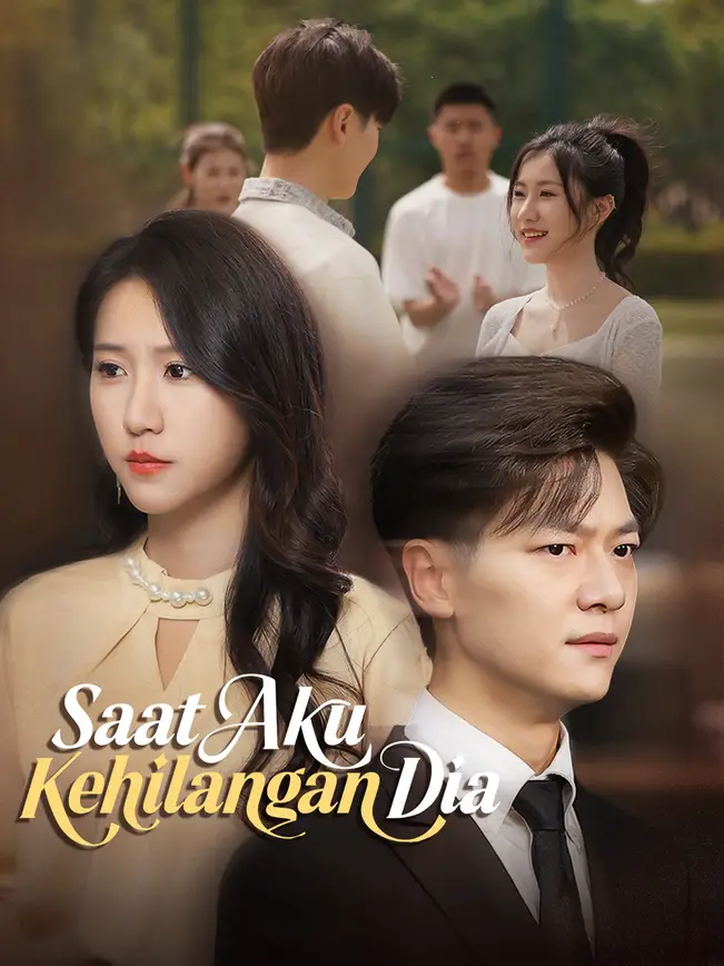 Saat Aku Kehilangan Dia poster