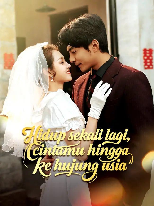Hidup sekali lagi, cintamu hingga ke hujung usia poster