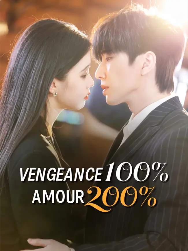VENGEANCE 100%, AMOUR 200% poster
