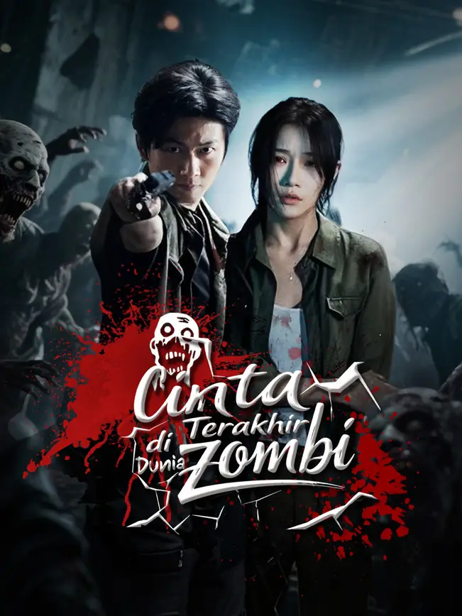 Cinta Terakhir di Dunia Zombi poster
