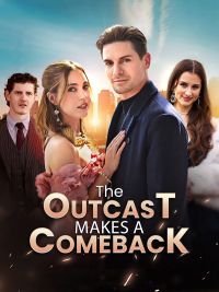 The Outcast Makes a Comeback