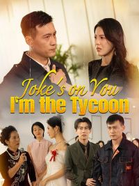 Joke's on You: I'm the Tycoon