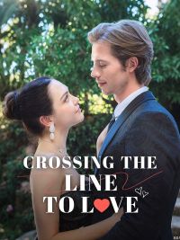 Crossing the Line to Love