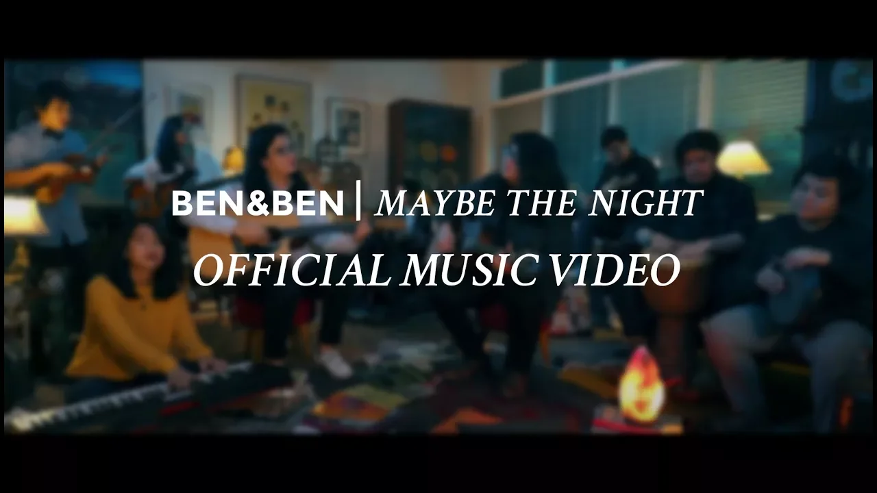 Ben&Ben - Maybe The Night (Official Music Video) background