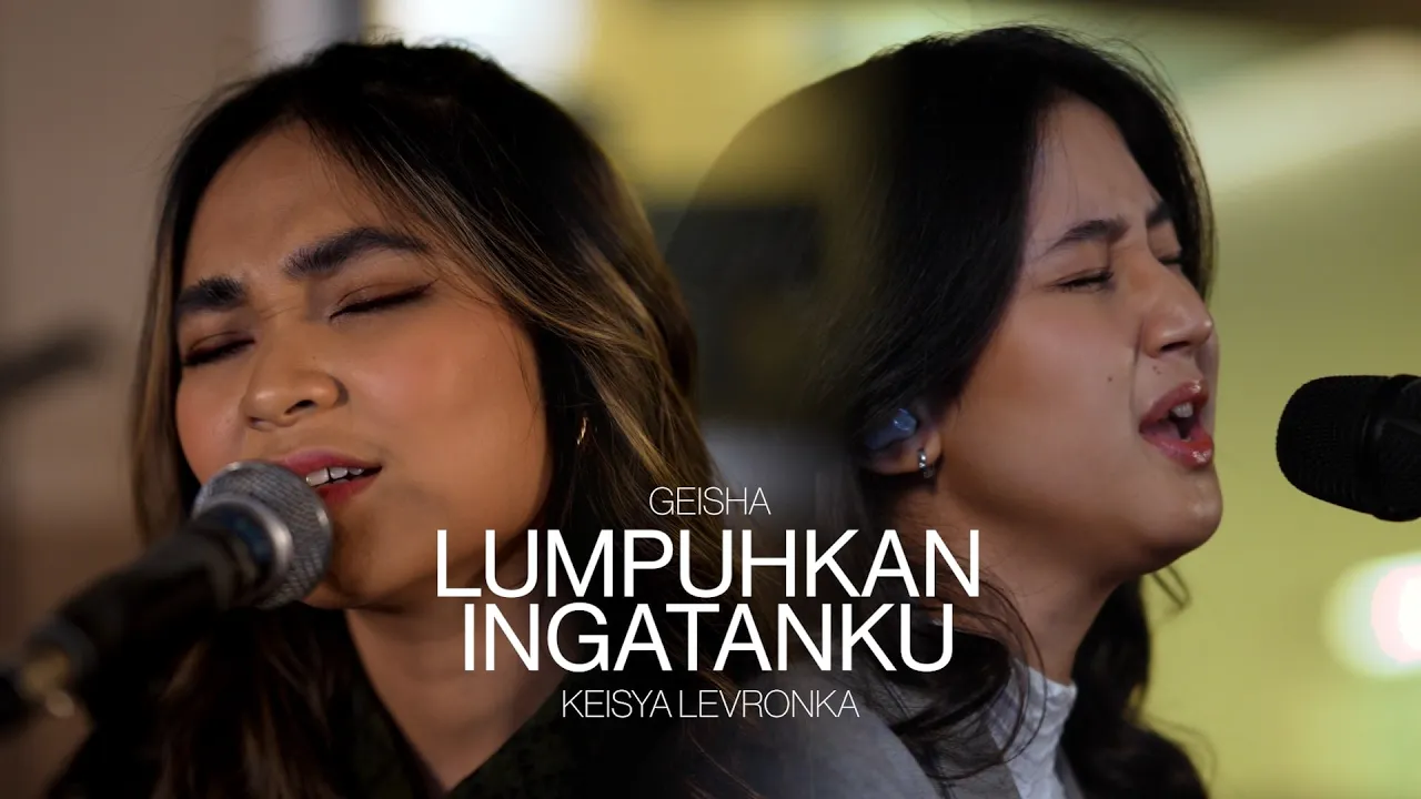 Geisha X Keisya Levronka - Lumpuhkan Ingatanku (Live Session) background