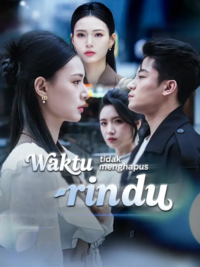 Waktu tidak menghapus rindu poster
