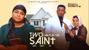 TWO CAN PLAY THE SAINT (THE MOVIE) BIMBO ADEMOYE, UJU OKOLI, - 2025 LATEST NIGERIAN NOLLYWOOD MOVIE