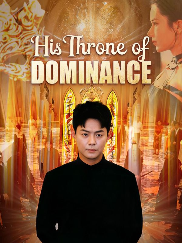 His Throne of Dominance poster