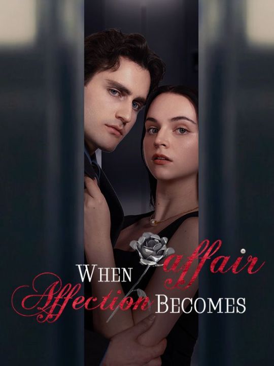 When Affair Becomes Affection