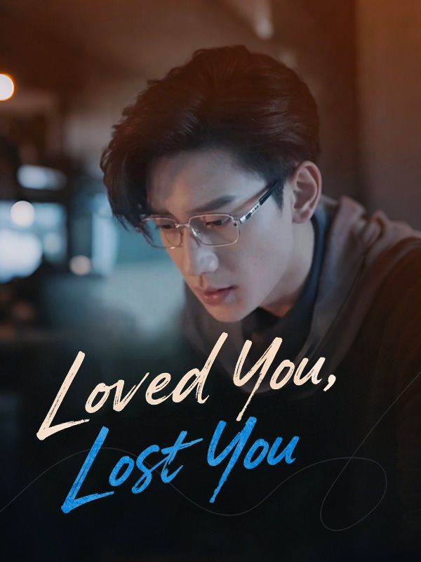 Loved You, Lost You poster