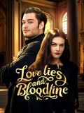 Love Lies and Bloodline