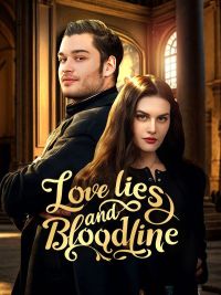 Love Lies and Bloodline