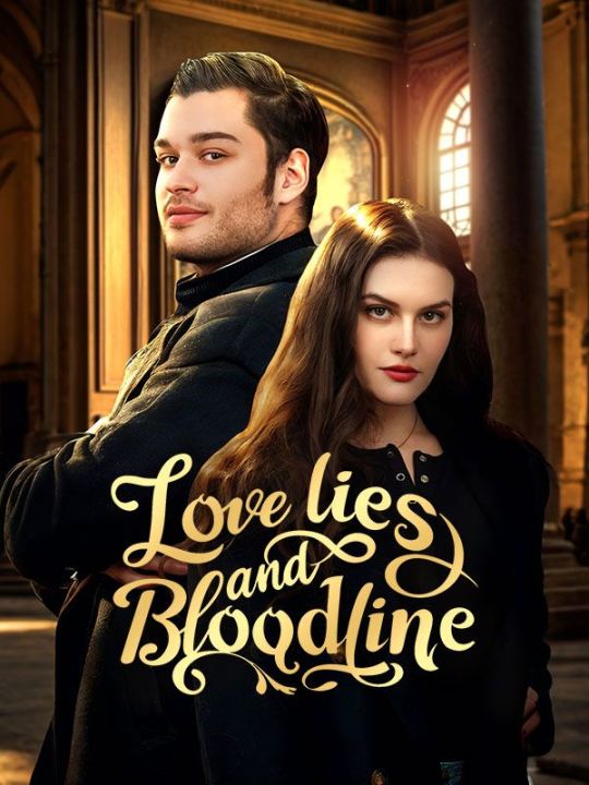 Love Lies and Bloodline