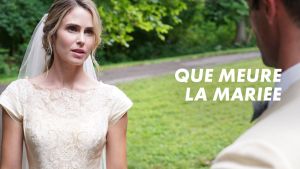 Que meure la mariée ! [Version française]