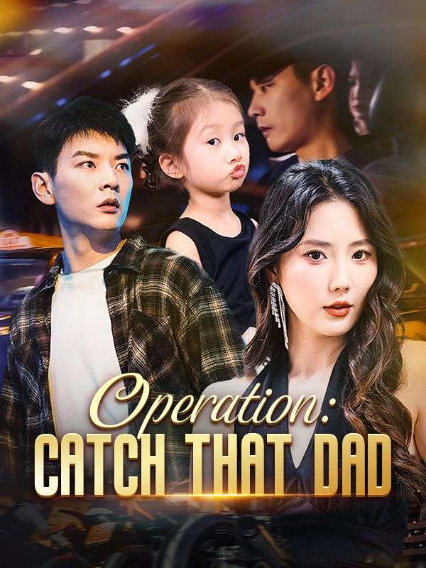 Operation: Catch That Dad poster