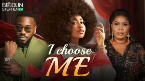 I CHOOSE ME - Nigerian Movies 2025 Latest Full Movies