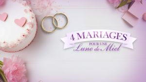 Quatre mariages pour une lune de miel [Version française] S2-S3