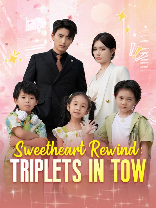 Sweetheart Rewind: Triplets in Tow poster