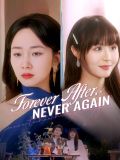 Forever After, Never Again (DUBBED)