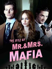 The Rise of Mr. & Mrs. Mafia