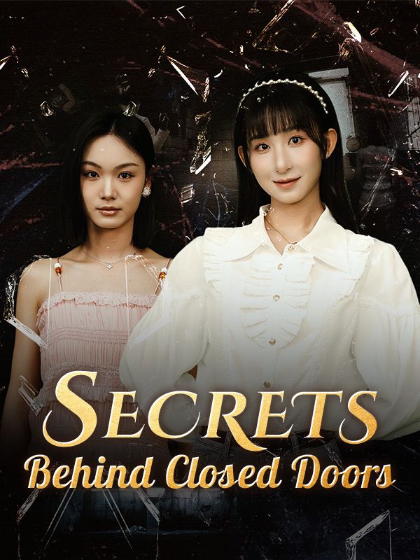 Secrets Behind Closed Doors poster