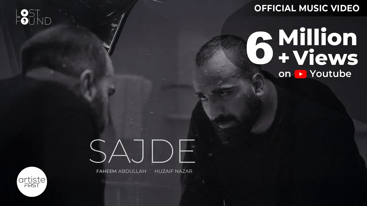 Sajde Official Music video I Faheem Abdullah I Huzaif Nazar I Lost; Found Album I Artiste First