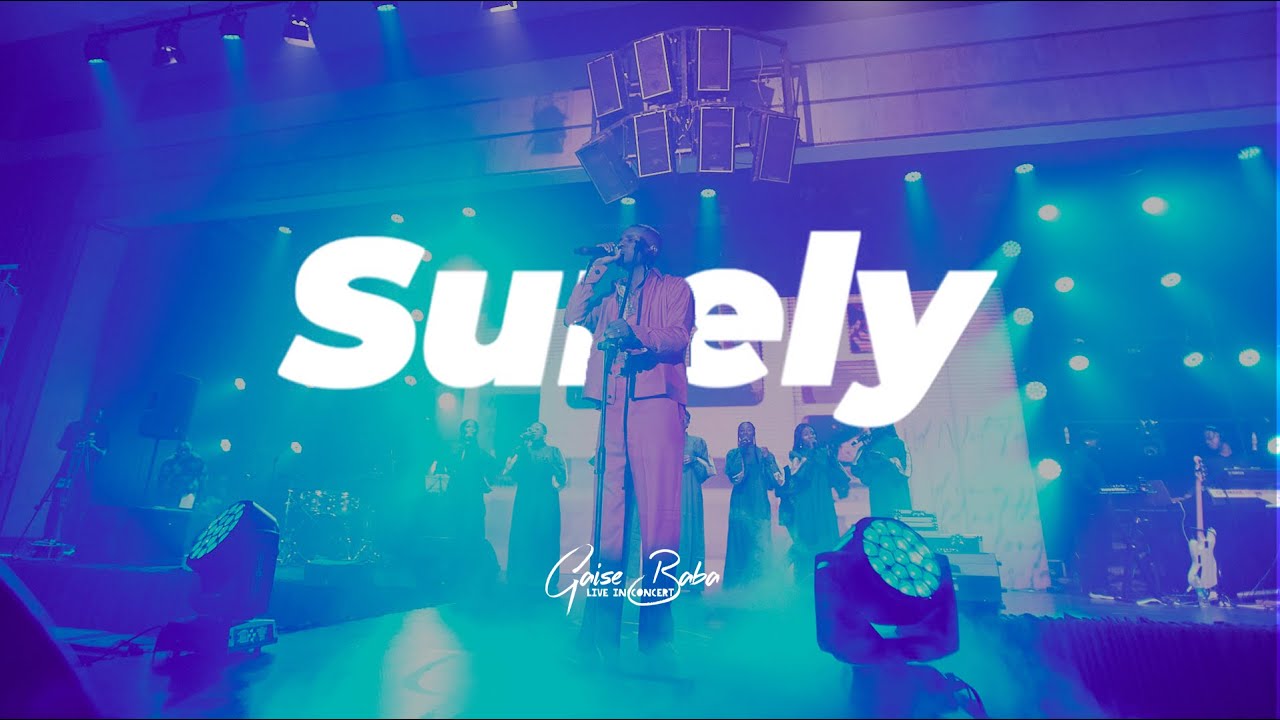 SURELY (Live In Lagos) || GAISE BABA backdrop