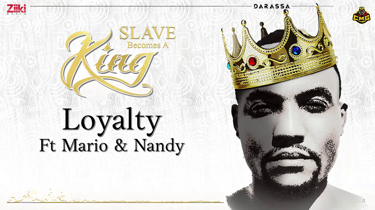 Loyalty- Darassa Ft. Mario & Nandy | Slave Becomes A King background