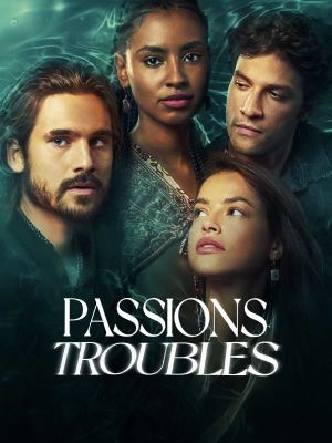 Passions troubles [Version française]