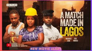 A MATCH MADE IN LAGOS - MAURICE SAM, EGO NWOSU, 2025 Latest Nigerian Movie