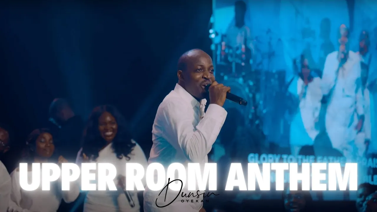 Upper Room Anthem - Dunsin Oyekan #dunsinoyekan #praise #upperroom background