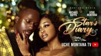STAR'S DIARY - UCHE MONTANA, MICHAEL DAPPA, JOSEPHINE SUNDAY (JOJOOFLELE) Latest 2025 Nigerian Movie