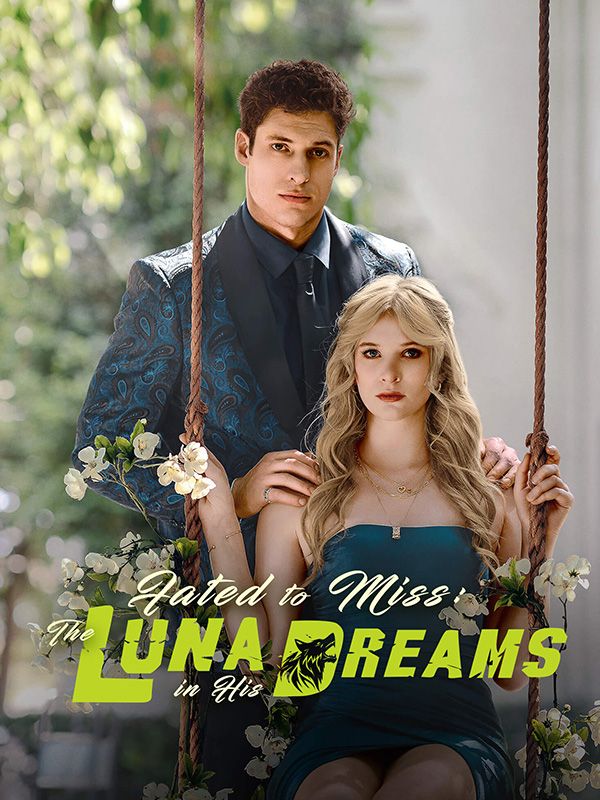 Fated to Miss: The Luna in His Dreams poster
