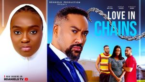 LOVE IN CHAINS - Nigerian Movies 2025 latest full movies