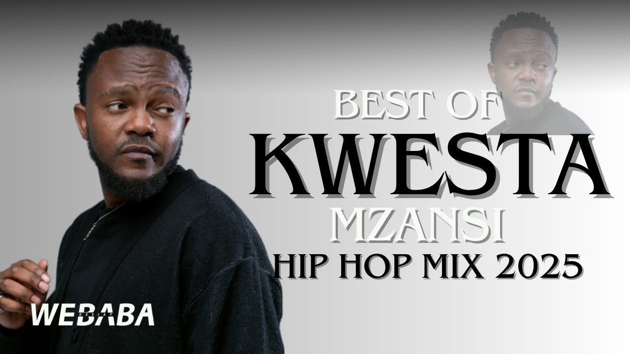 Kwesta Best of Mzansi Hip Hop Mix 2025 | Dj Webaba