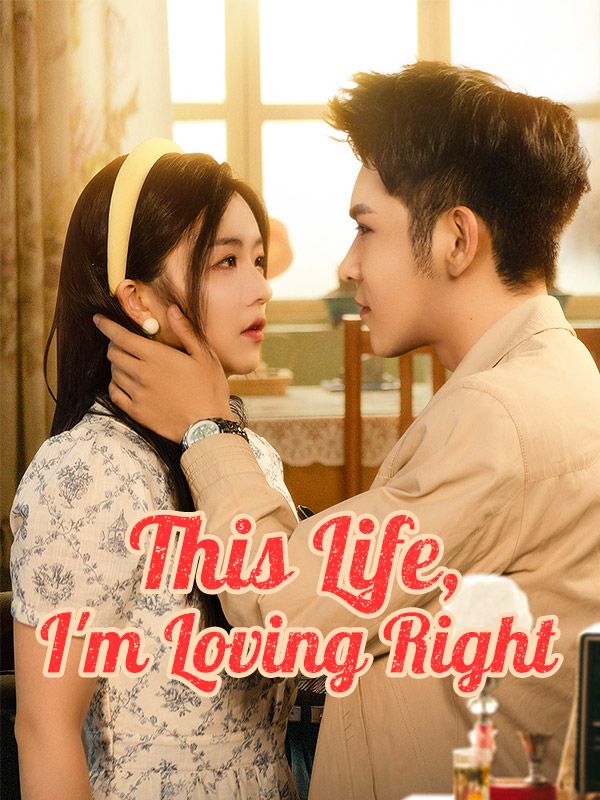 This Life, I'm Loving Right poster