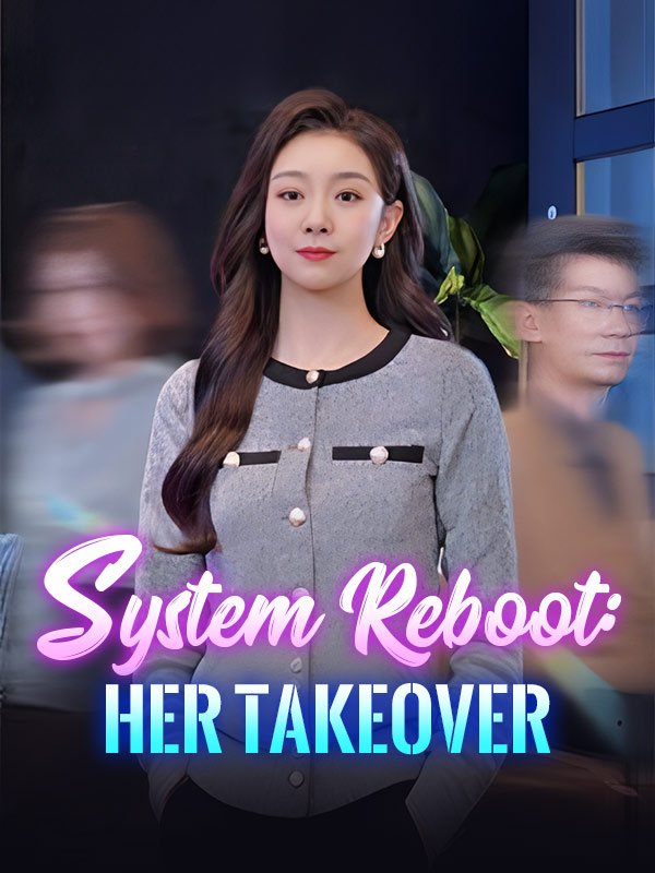 System Reboot: Her Takeover poster
