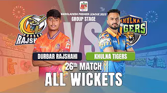All Wickets / Durbar Rajshahi vs Khulna Tigers / 26th Match / BPL 2025