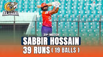 Sabbir Hossain's 39 Runs against Rangpur Riders || 31st Match || BPL 2025
