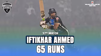 Iftikhar Ahmed's 65 Runs against Chittagong Kings || 37th Match || BPL 2025 background