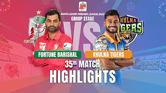 Fortune Barishal Takes on Khulna Tigers in EPIC BPL 2025 35th Match Highlights