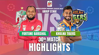 Fortune Barishal Takes on Khulna Tigers in EPIC BPL 2025 30th Match Highlights background