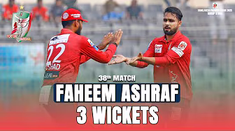 Faheem Ashraf's 3 Wickets against Dhaka Capitals || 38th Match || BPL 2025